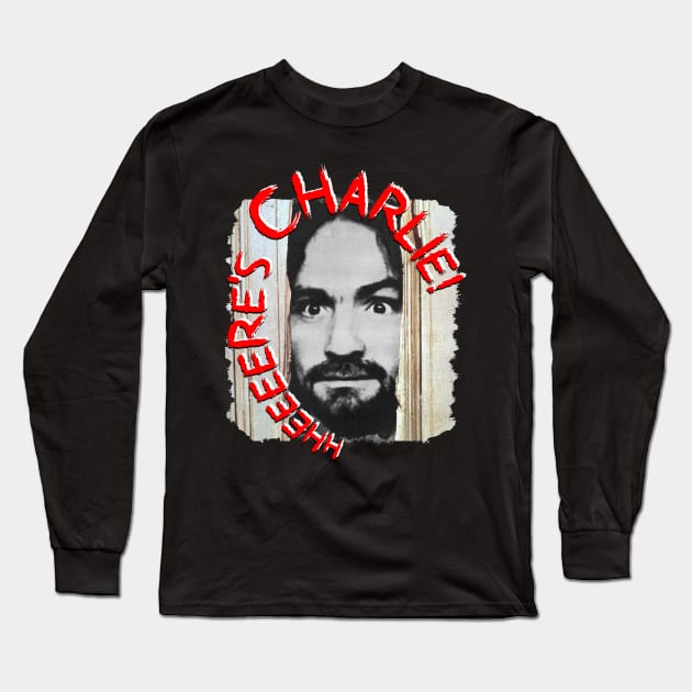 Charles Manson - Here's Charlie! Long Sleeve T-Shirt by RainingSpiders